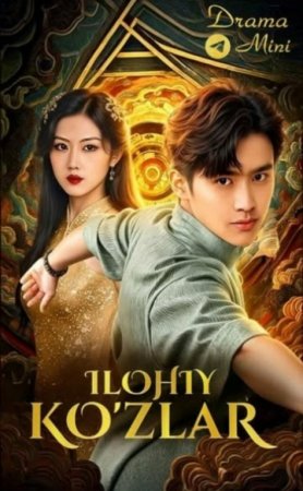 Ilohiy koʻzlar 1-2-3-4-5-10-20-30-40-50-60-70-90 Qism Koreya seriali uzbek tilida Barcha qismlar 2026 HD skachat