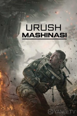 Urush mashinasi / Уруш машинаси kino 2026 Premyera O'zbek tilida tarjima HD skachat