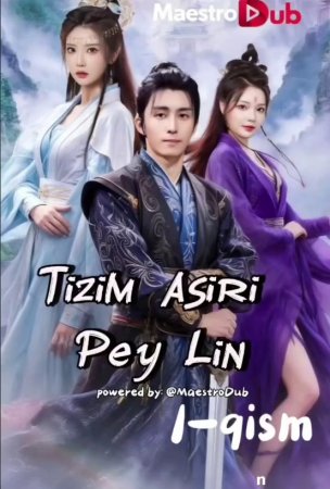 Tizim asiri Pey lin  (drama 2026)Barcha qismlar 1-2-3-4-5-6-7-10-20-40-50-80-90 Qism Koreya seriali Uzbek tilida 2026 HD skachat yuklash