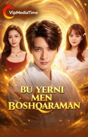 Bu yerni men boshqaraman (drama 2026) 1-2-3-4-5-7-10-20-30-40-50-60-70-80-90 Qism Koreya seriali uzbek tilida Barcha qismlar 2026 HD skachat