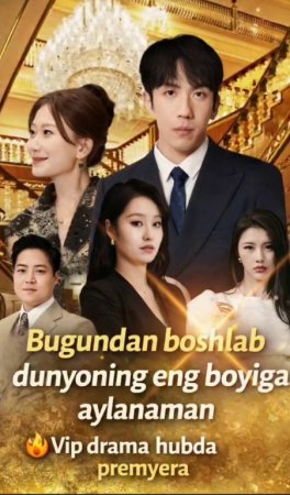 Bugundan boshlab dunyodagi eng boyiga aylanaman 1. 2. 5. 10. 20. 30. 50. 70. 90 Qism Koreya seriali Uzbek tilida Barcha qismlar 2026 HD skachat