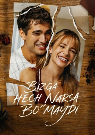 Bizga hech narsa bo'lmaydi / Biz bilan hech narsa bo'lmaydi Turk seriali 1-2-3-Fasl Uzbek tilida 1-2-3-4-5-6-7-8-9-10-11-12-Qism Barcha qismlar 2026 O'zbekcha tarjima kino HD skachat