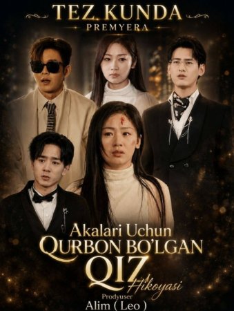 Akalari uchun qorbon bo'lgan qiz (Vip drama 2026) 1-2-3-4-5-10-30-50-80-91 Qism Koreya seriali Uzbek tilida Barcha qismlar skachat