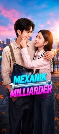 Mexanik milliarder (mini serial) 1-3-10-20-30-40-60-70-90 Qism drama Barcha qismlar uzbek tilida 2026 HD skachat