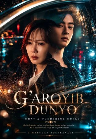 Gʻaroyib dunyo  (uzbek tilida drama) 1-2-3-4-5-10-20-30-40-50-70-80-90 Qism Koreya seriali Barcha qismlar 2026 HD skachat