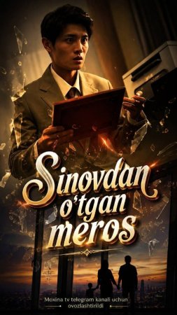 Sinovdan o’tgan meros  1-2-3-4-5-6-7-10-20-30-50-60-70-80-90-95 Qism drama koreya seriali uzbek tilida Barcha qismlar 2026 HD skachat
